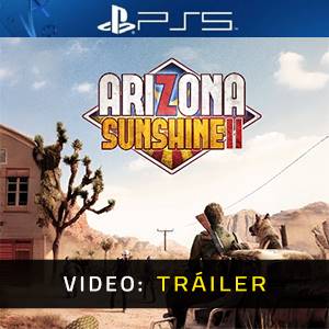 Arizona Sunshine 2 VR PS5 - Tráiler de Video
