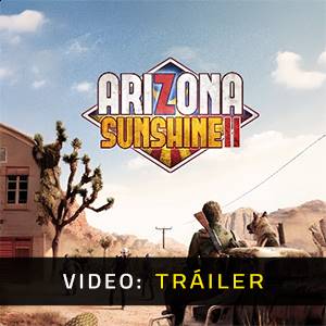 Arizona Sunshine 2 VR - Tráiler de Video