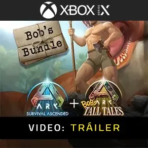 ARK Bob’s Bundle Xbox Series - Tráiler del Vídeo