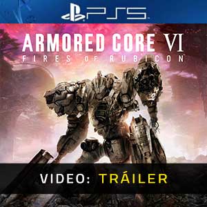 Armored Core 6 PS5- Tráiler en Vídeo