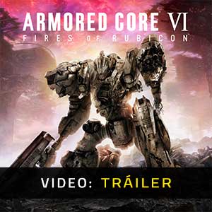 Armored Core 6 - Tráiler en Vídeo