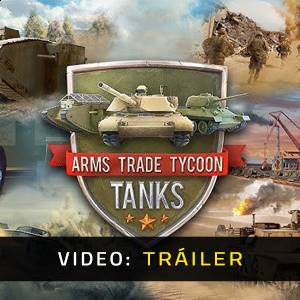 Arms Trade Tycoon Tanks - Tráiler