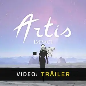 Artis Impact - Tráiler