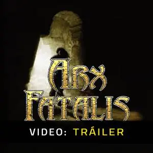 Arx Fatalis - Tráiler en Video