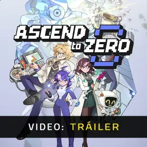 Ascend to ZERO - Tráiler