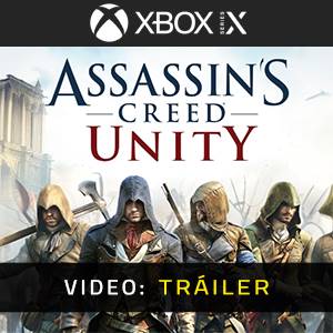 Assassins Creed Unity Xbox Series- Tráiler