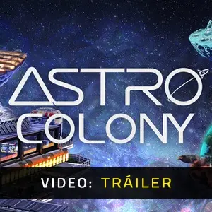 Astro Colony - Tráiler