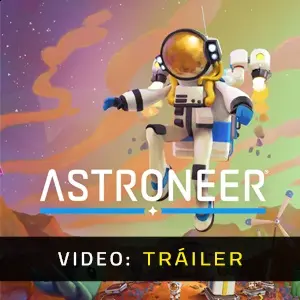 ASTRONEER - Tráiler