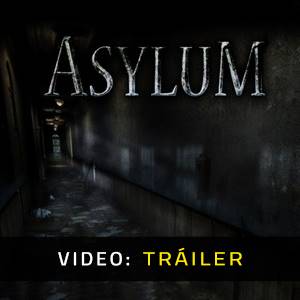 ASYLUM - Tráiler del Juego