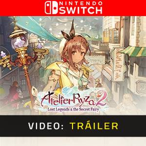 Atelier Ryza 2 Lost Legends & the Secret Fairy Tráiler del Juego