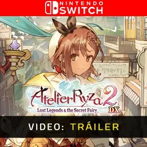 Atelier Ryza 2: Lost Legends & the Secret Fairy DX Nintendo Switch - Tráiler