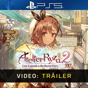 Atelier Ryza 2: Lost Legends & the Secret Fairy DX PS5 - Tráiler