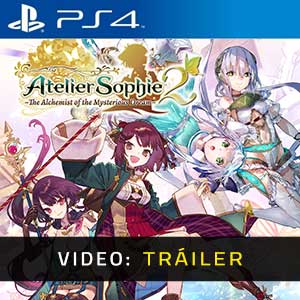 ATELIER SOPHIE 2 THE ALCHEMIST OF THE MYSTERIOUS DREAM Ps4- Tráiler