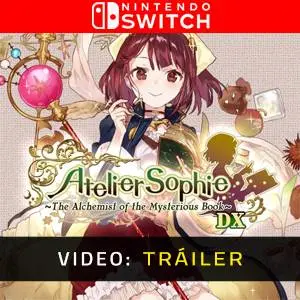 Atelier Sophie: The Alchemist of the Mysterious Book DX Nintendo Switch - Tráiler del Juego