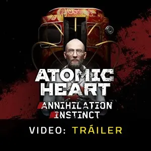 Atomic Heart - Annihilation Instinct - Video del Tráiler
