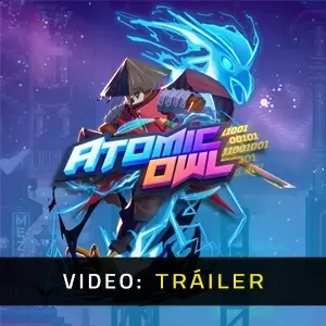 Atomic Owl - Tráiler