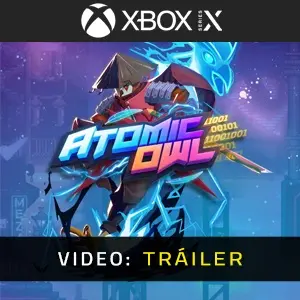 Atomic Owl Xbox Series - Tráiler
