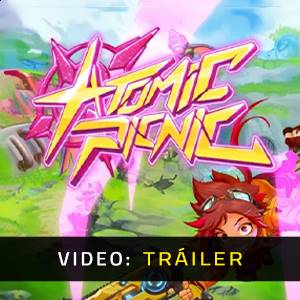 Atomic Picnic Tráiler del Juego