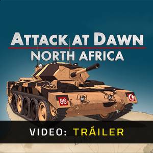 Attack at Dawn: North Africa - Tráiler