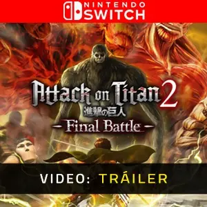 Attack on Titan 2 Final Battle Nintendo Switch - Tráiler del Juego