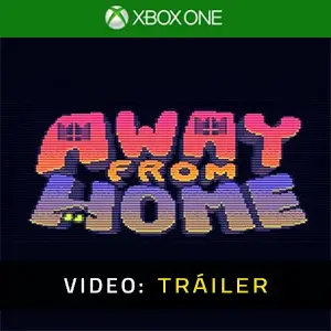 Away From Home Xbox One - Tráiler