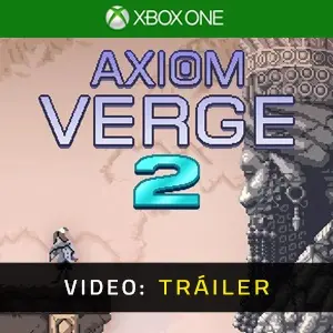 Axiom Verge 2 Xbox One- Remolque