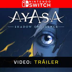 Ayasa: Shadows of Silence Nintendo Switch - Tráiler del Juego