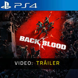 Back 4 Blood PS4 Trailer de vídeo