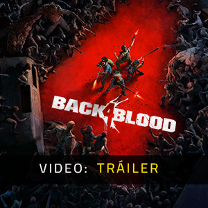 Back 4 Blood Trailer de vídeo