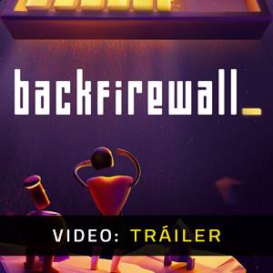 Backfirewall - Tráiler