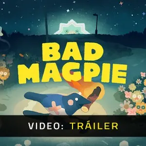 Bad Magpie - Video Tráiler