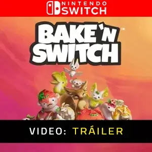 Bake 'n Switch Nintendo Switch- Tráiler