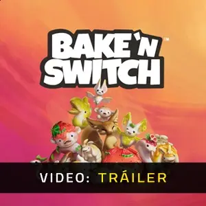 Bake 'n Switch - Tráiler