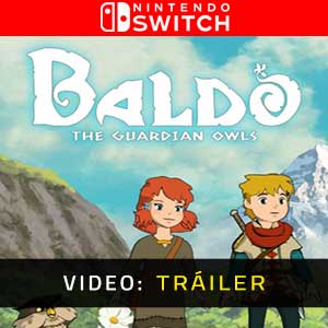 Baldo The Guardian Owls Nintendo Switch Vídeo En Tráiler