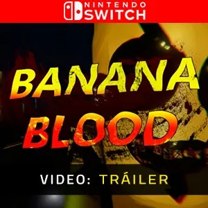 Banana Blood Nintendo Switch - Tráiler del Vídeo