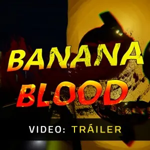 Banana Blood - Tráiler del Vídeo