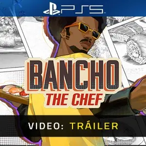 Bancho the Chef PS5 – Tráiler