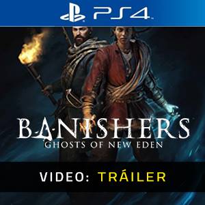 Banishers Ghosts of New Eden PS4 - Tráiler de vídeo