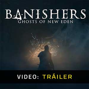 Banishers Ghosts of New Eden Tráiler de Video