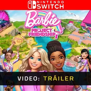 Barbie Project Friendship Nintendo Switch - Tráiler