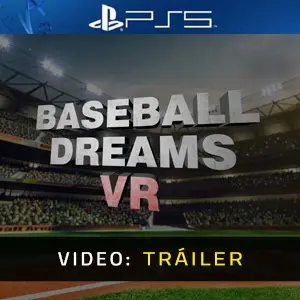 Baseball Dreams VR PS5 - Tráiler del Vídeo