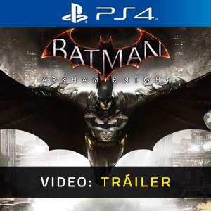 Batman Arkham Knight - Tráiler de Video