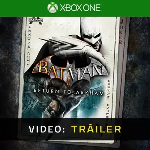 Batman: Return to Arkham Xbox One - Tráiler