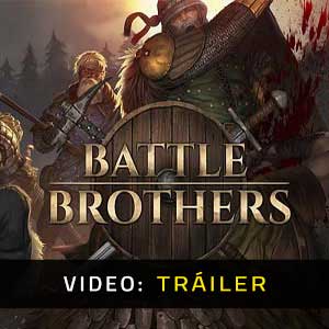 Battle Brothers - Tráiler