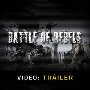 Battle of Rebels Tráiler del Juego