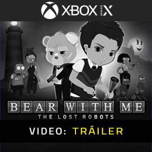 Bear With Me: The Lost Robots Xbox Series - Tráiler