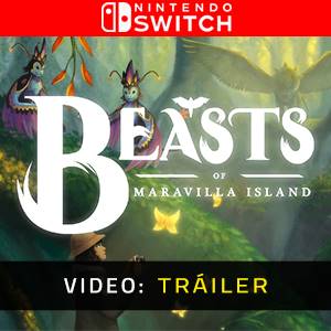 Beasts of Maravilla Island Nintendo Switch Tráiler del Juego