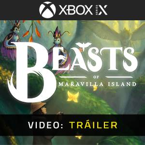 Beasts of Maravilla Island Xbox Series Tráiler del Juego