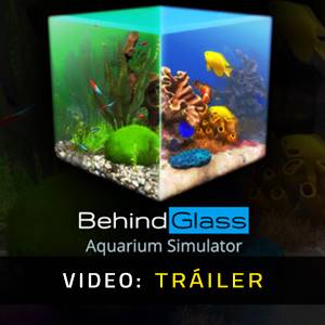 Behind Glass: Aquarium Simulator - Tráiler en Video