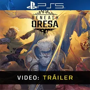 Beneath Oresa PS5 - Tráiler